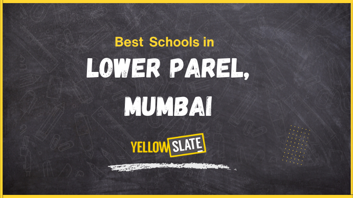 5 Best Schools in Lower Parel, Mumbai 2025-26: Fee, Review, Admission, Curriculum, Facility & More